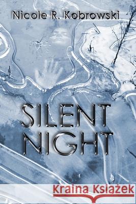 Silent Night Nicole Kobrowski 9781951437008