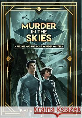 Murder in the Skies Kate MacLeod 9781951439491 Ratatoskr Press