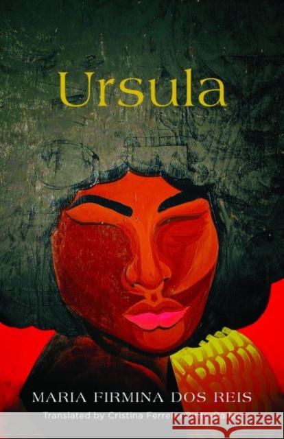 Ursula Reis, Maria Firmina Dos 9781951470098 Tagus Press