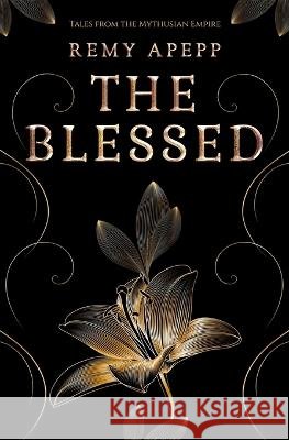 The Blessed Remy Apepp   9781951471118