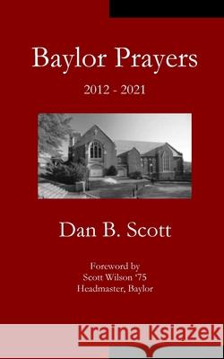 Baylor Prayers Dan B. Scott 9781951472993 Parson's Porch