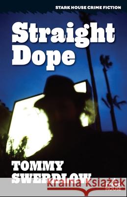 Straight Dope Tommy Swerdlow 9781951473372