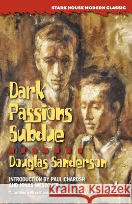 Dark Passions Subdue Douglas Sanderson Paul Charosh Jonas Westover 9781951473419