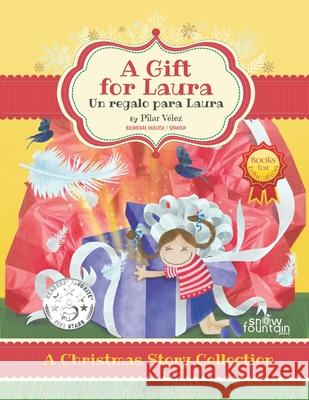 A gift for Laura Pilar Velez 9781951484033 Snow Fountain Press