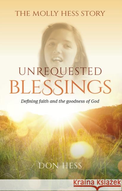 Unrequested Blessings Don Hess 9781951492885