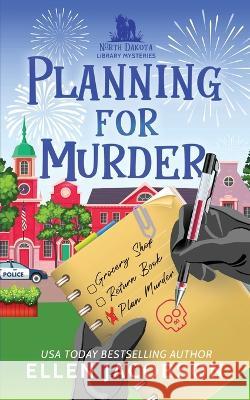 Planning for Murder: A North Dakota Library Mystery Prequel Ellen Jacobson   9781951495411 Ellen Jacobson