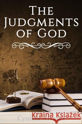 The Judgment of God Cynthia Alvarez 9781951497064 Published by Parables