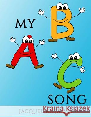 My ABC Song Jacqueline James 9781951497927