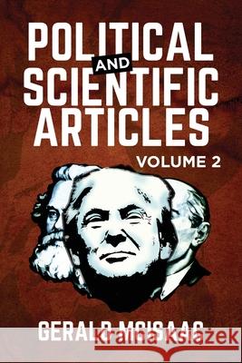 Political and Scientific Articles: Volume 2 Gerald McIsaac 9781951505509