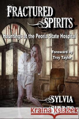 Fractured Spirits Sylvia Shults   9781951510138 Macabre Ink