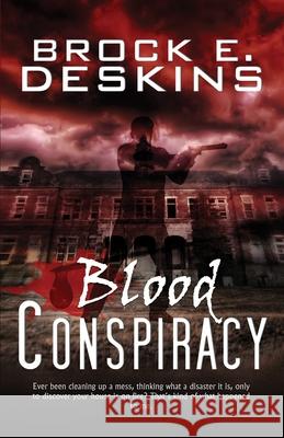 Blood Conspiracy Brock E. Deskins 9781951510572