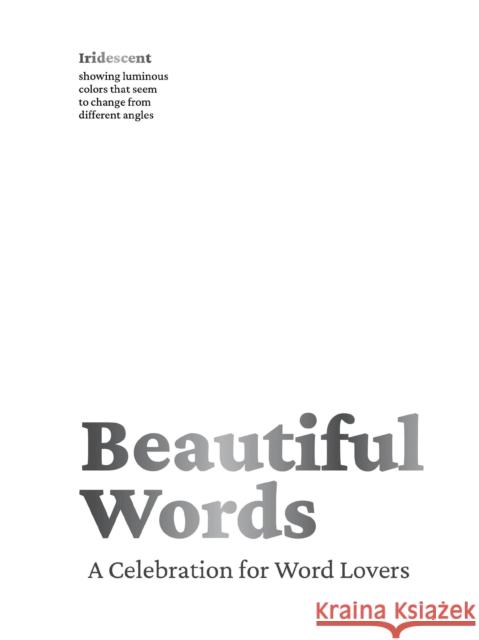 Beautiful Words: A Celebration for Word Lovers Editors of Whalen Book Works 9781951511548 HarperCollins Focus