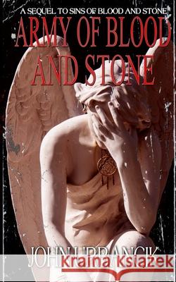 Army of Blood and Stone John Urbancik 9781951522223 Darkfluidity
