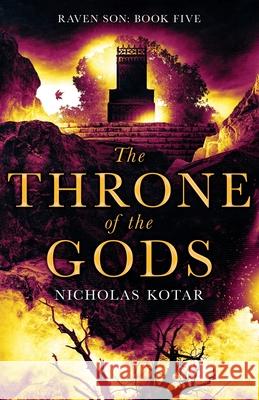 The Throne of the Gods Nicholas Kotar 9781951536084 Conquering Time