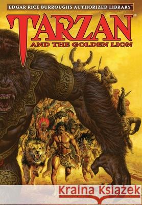 Tarzan and the Golden Lion: Edgar Rice Burroughs Authorized Library Edgar Rice Burroughs Christopher Paul Carey Joe Jusko 9781951537081 Edgar Rice Burroughs, Inc.