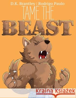 Tame the Beast D. K. Brantley Rodrigo Paulo 9781951551094 Sir Brody Books
