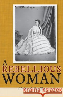 A Rebellious Woman Claire J Griffin 9781951565473 Brandylane Publishers, Inc.