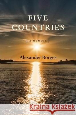 Five Countries Alexander Borges 9781951568108