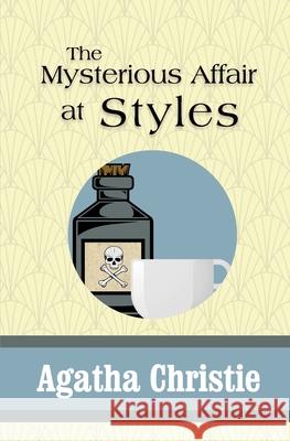 The Mysterious Affair at Styles Agatha Christie 9781951570200 Sde Classics