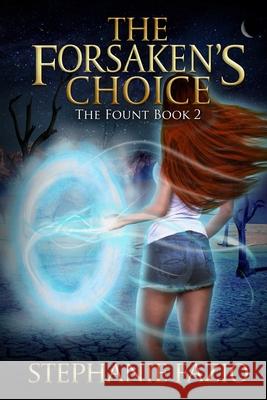 The Forsaken's Choice Stephanie Fazio 9781951572013