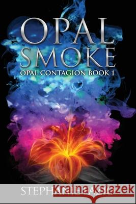Opal Smoke Stephanie Fazio 9781951572051