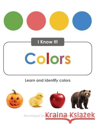 I Know It! Colors Educate Learners 9781951573508 Educate Learners