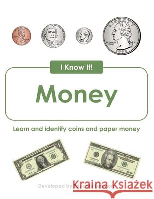 I Know It! Money Educate Learners 9781951573621 Educate Learners