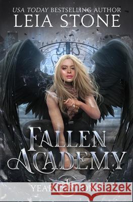 Fallen Academy: Year One Leia Stone 9781951578121 Leia Stone LLC