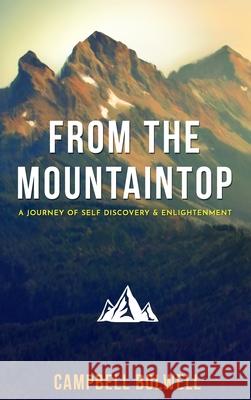 From the Mountaintop Campbell Bolwell 9781951585273 Stampa Global