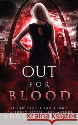 Out for Blood Angela Roquet 9781951603038