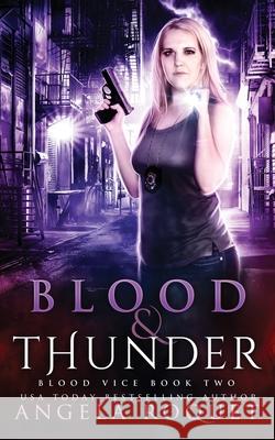 Blood and Thunder Angela Roquet 9781951603182 Violent Siren Press