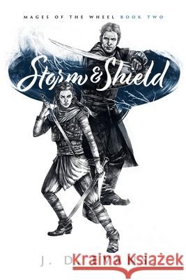 Storm & Shield J. D. Evans 9781951607036 Whippoorwill Press LLC