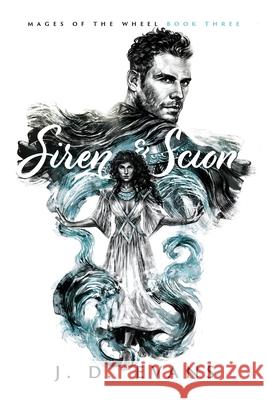 Siren & Scion J. D. Evans 9781951607050 Whippoorwill Press LLC