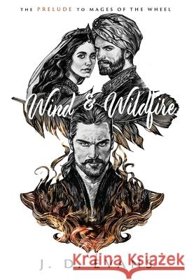 Wind & Wildfire J. D. Evans 9781951607074 Whippoorwill Press LLC