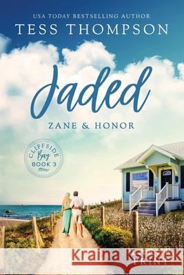 Jaded: Zane and Honor Tess Thompson 9781951621223