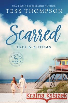 Scarred: Trey and Autumn Tess Thompson 9781951621278