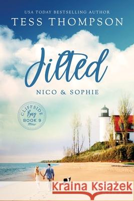 Jilted: Nico and Sophie Tess Thompson 9781951621285