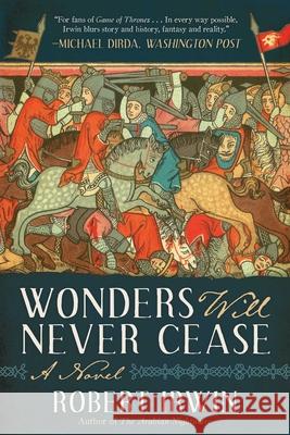 Wonders Will Never Cease Robert Irwin 9781951627003