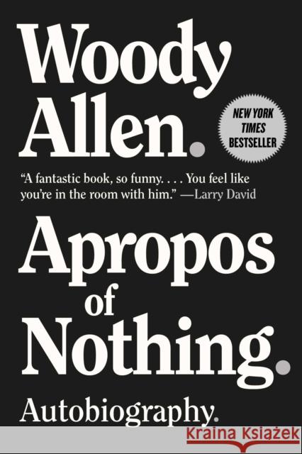 Apropos of Nothing: Autobiography Woody Allen 9781951627997