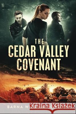 The Cedar Valley Covenant Barna William Donovan 9781951642853 World Castle Publishing