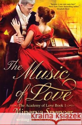 The Music of Love Minerva Spencer LaViolette S 9781951662011