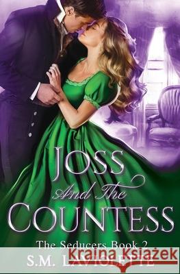 Joss and the Countess S. M. LaViolette 9781951662202 Crooked Sixpence Press