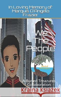 We The People: A Buried Treazures Collaboration Ahava Nahala Yasharahla Daweed Yasharahla Keturah Rena 9781951667054 I Am Media Books