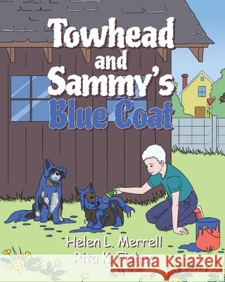 Towhead and Sammy's Blue Coat Helen Merrell Rita Fisher 9781951670122