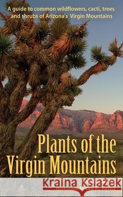 Plants of the Virgin Mountains Frank J. Smith Lee H. Rentz 9781951682446 Pathfinder Books