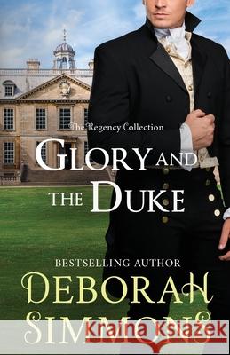 Glory and the Duke Deborah Simmons 9781951687069