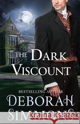 The Dark Viscount Deborah Simmons 9781951687083 Bennett Street Books