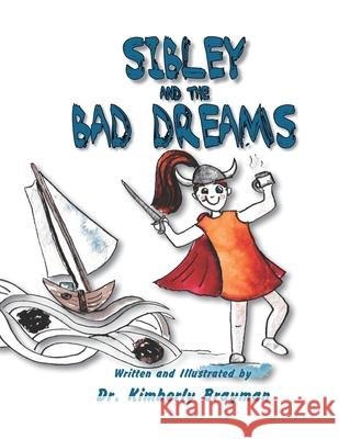 SIbley and the Bad Dreams Kimberly Brayman 9781951688240 Dr. Kimberly Brayman