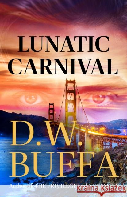 Lunatic Carnival D. W. Buffa 9781951709839 Polis Books