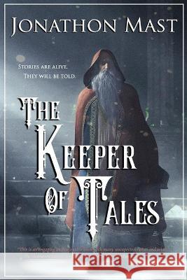 The Keeper of Tales Jonathon Mast 9781951716158 Dark Owl Publishing